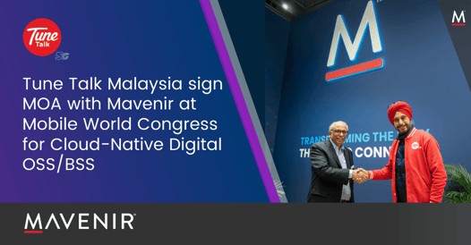 Tune-Talk-Malaysia-sign-MoA-with-Mavenir-at-Mobile-World-Congress-for-Cloud-Native-Digital-OSSBSS
